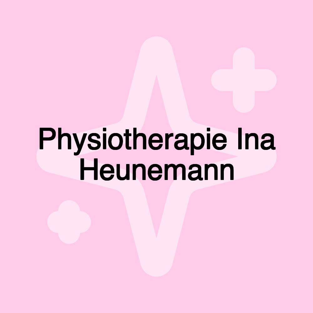 Physiotherapie Ina Heunemann