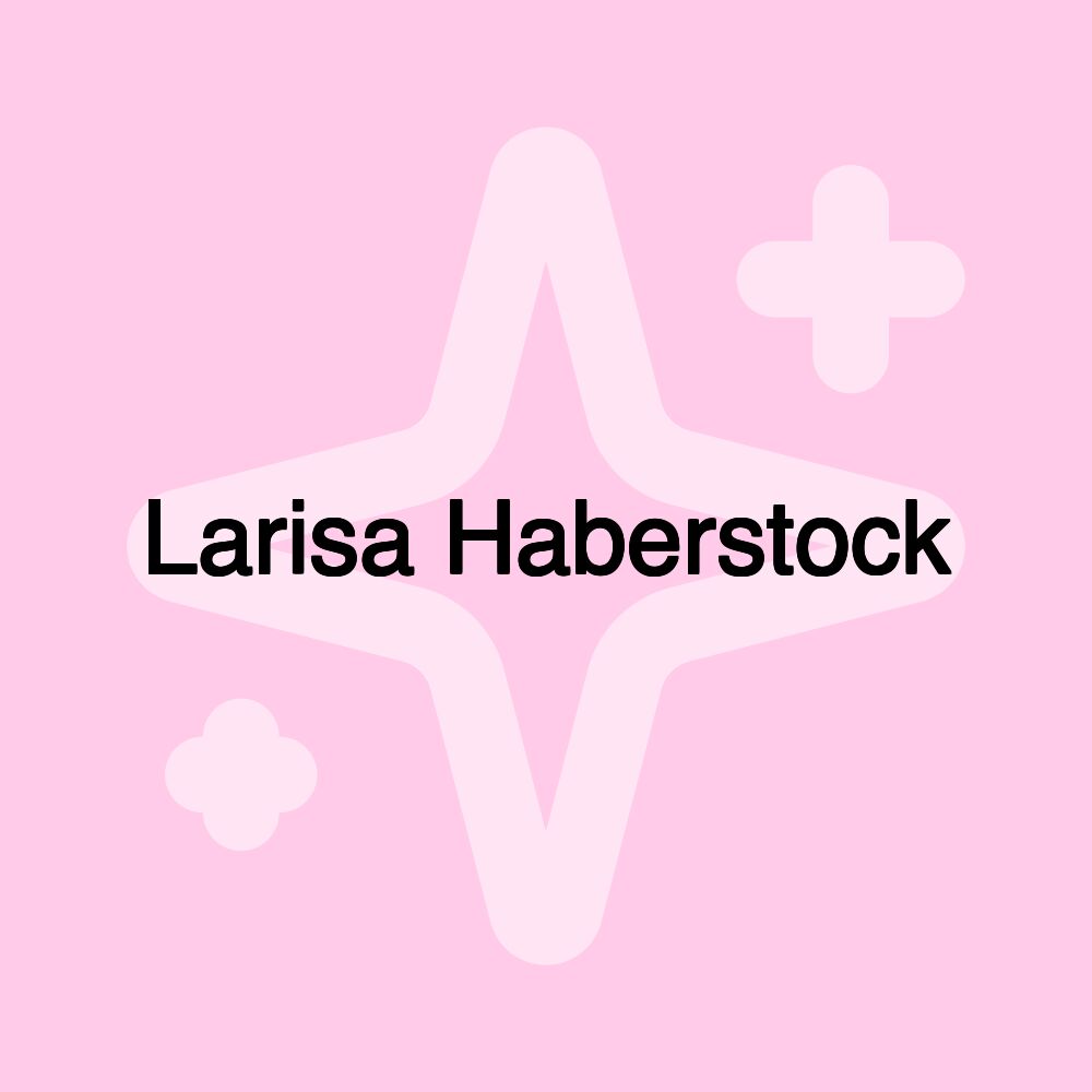 Larisa Haberstock