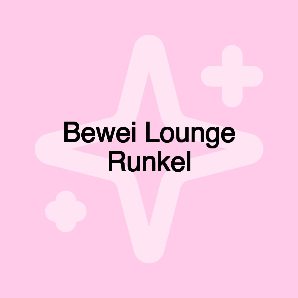 Bewei Lounge Runkel