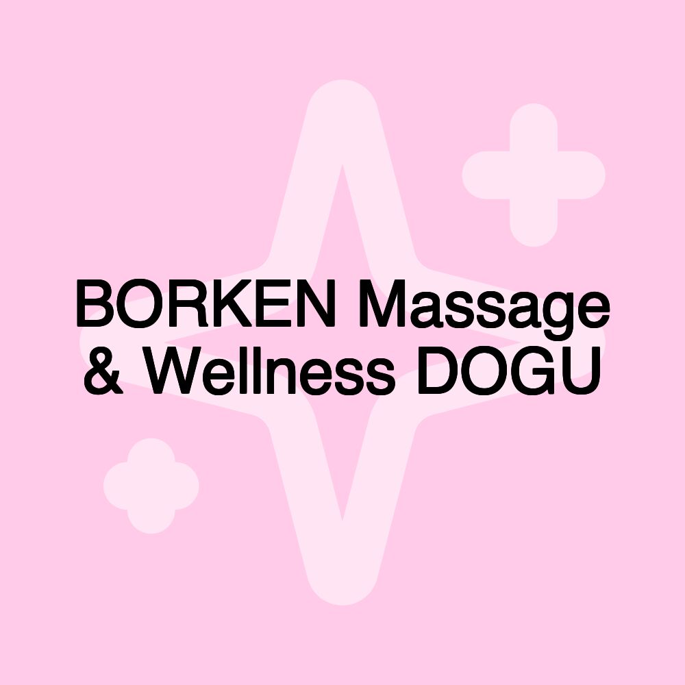 BORKEN Massage & Wellness DOGU