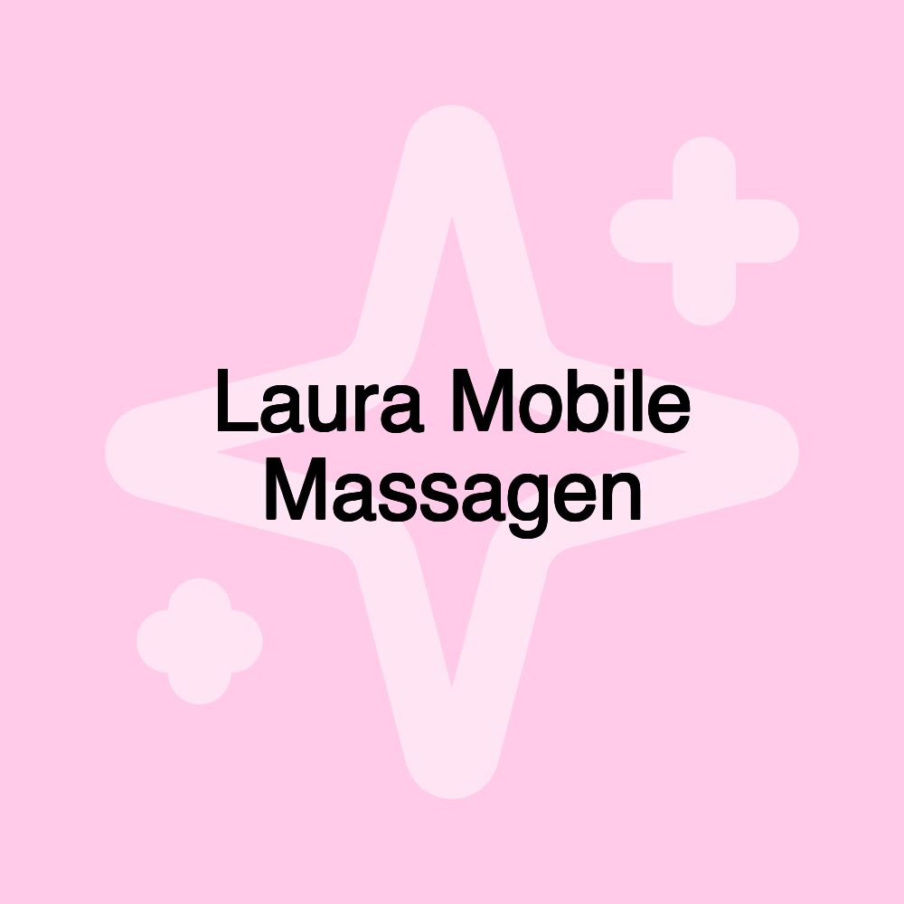 Laura Mobile Massagen