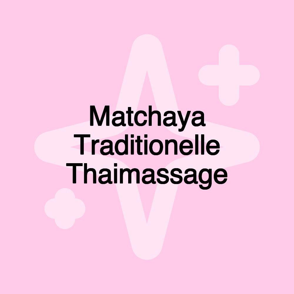 Matchaya Traditionelle Thaimassage