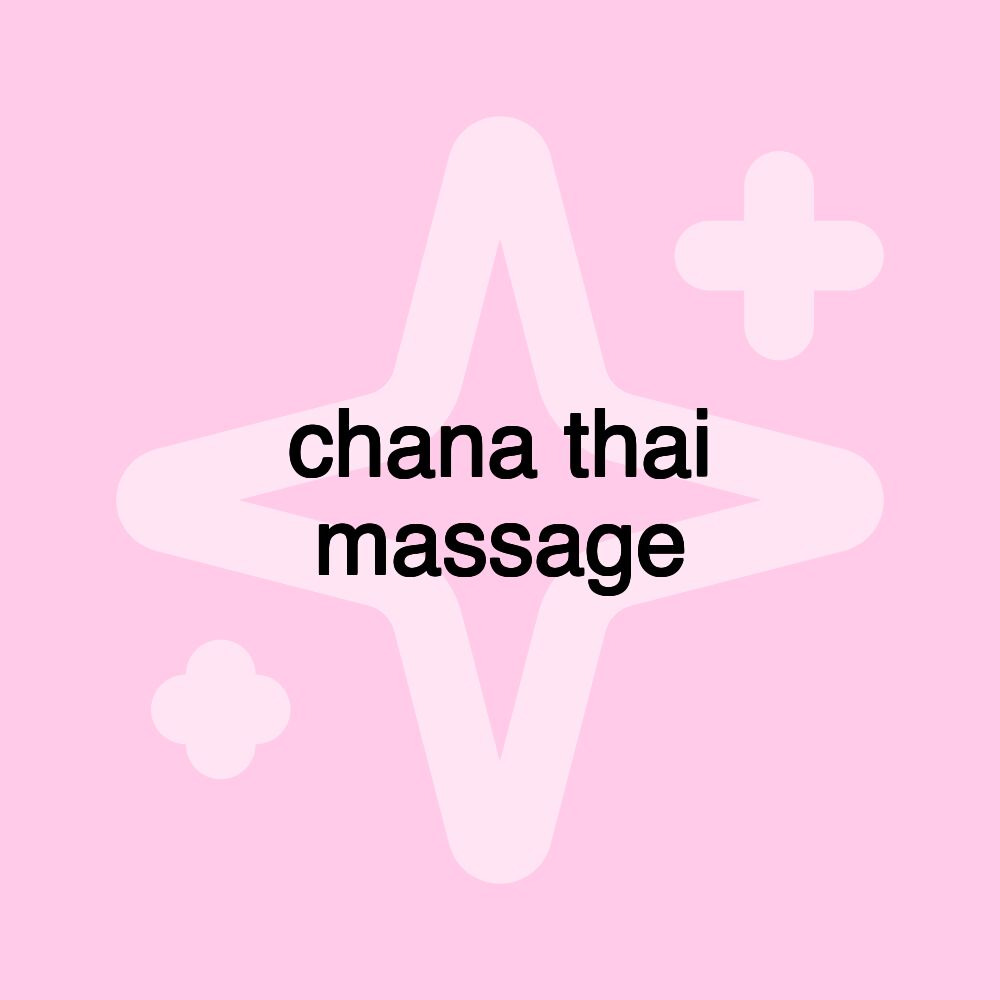 chana thai massage