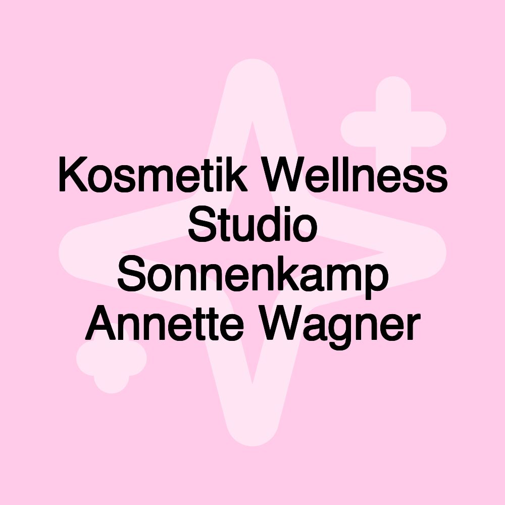 Kosmetik Wellness Studio Sonnenkamp Annette Wagner