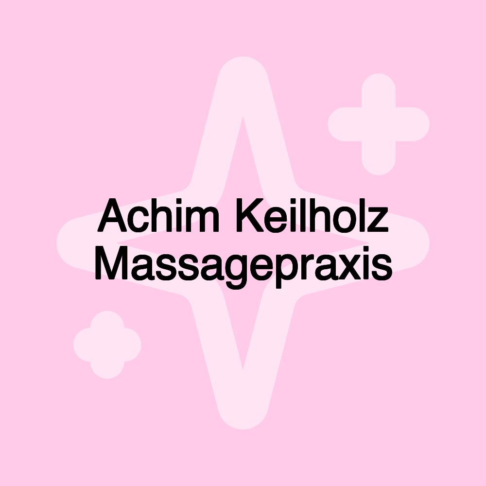 Achim Keilholz Massagepraxis