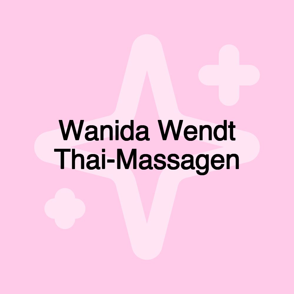 Wanida Wendt Thai-Massagen