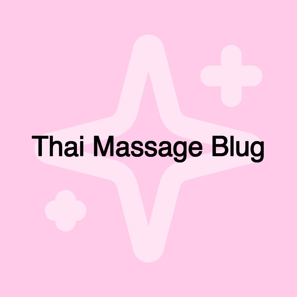 Thai Massage Blug