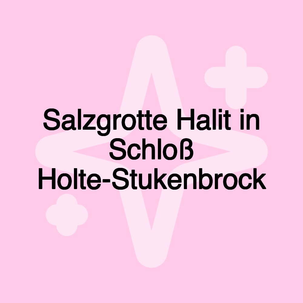 Salzgrotte Halit in Schloß Holte-Stukenbrock