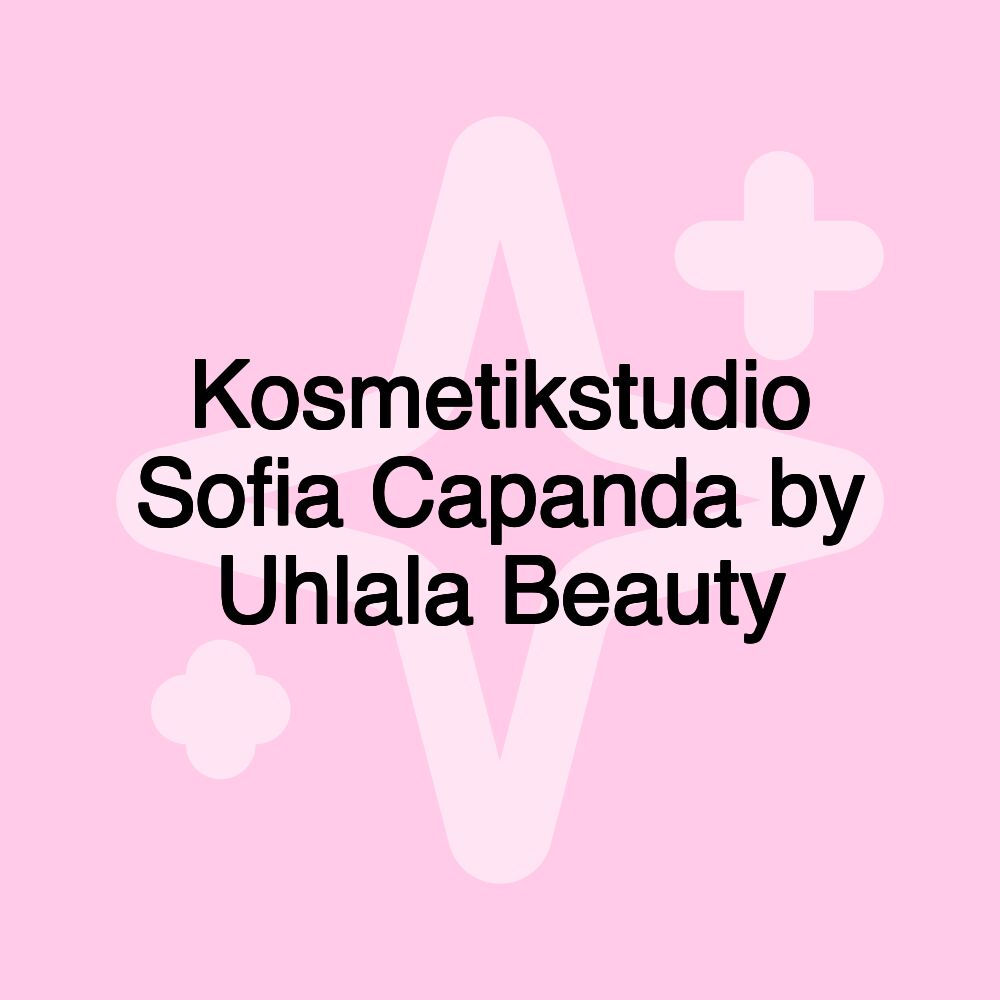 Kosmetikstudio Sofia Capanda by Uhlala Beauty