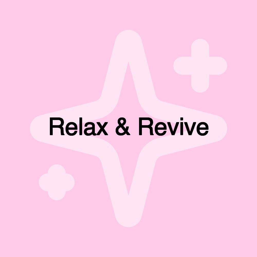 Relax & Revive