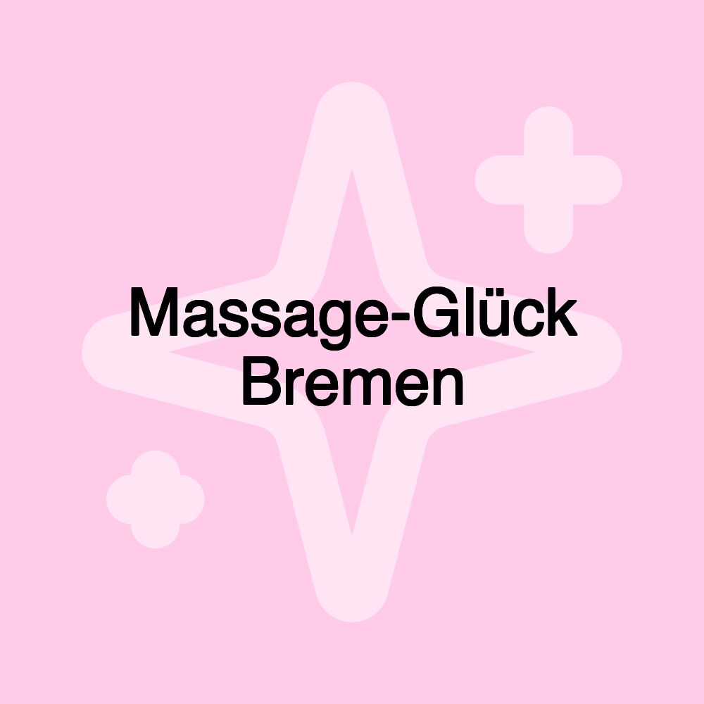 Massage-Glück Bremen