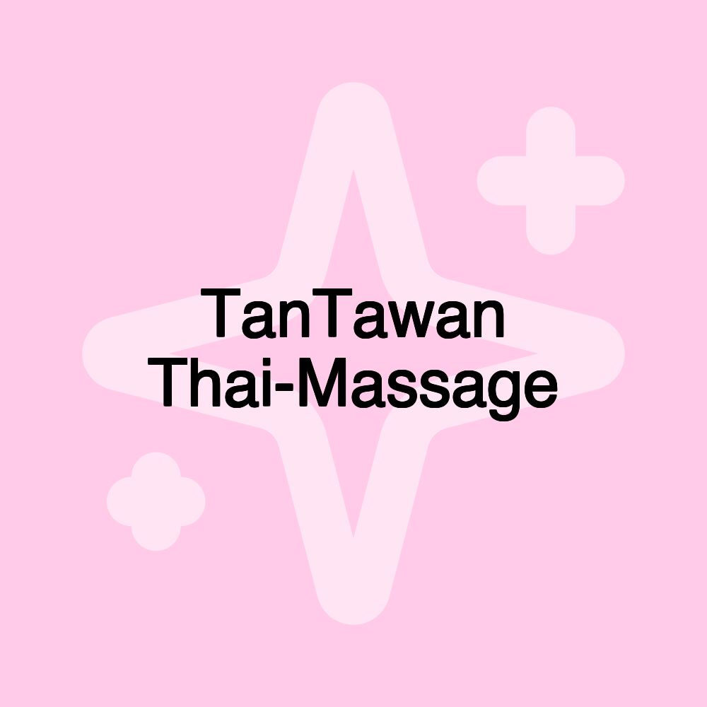 TanTawan Thai-Massage