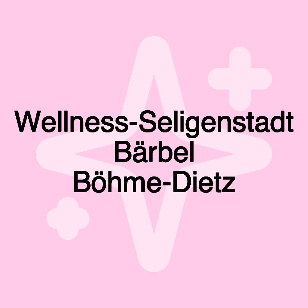 Wellness-Seligenstadt Bärbel Böhme-Dietz