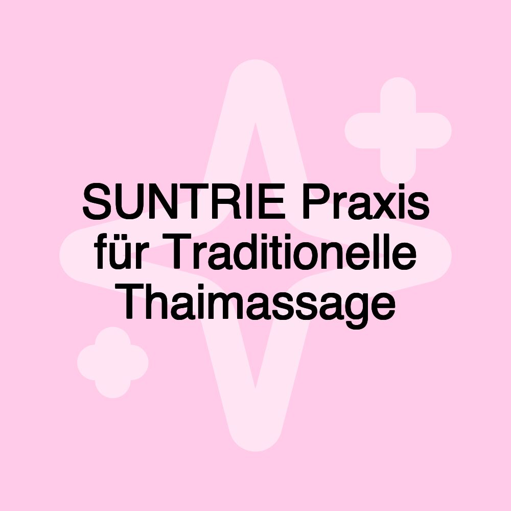 SUNTRIE Praxis für Traditionelle Thaimassage