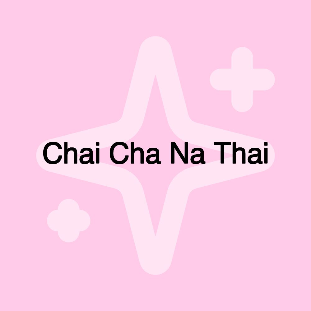 Chai Cha Na Thai