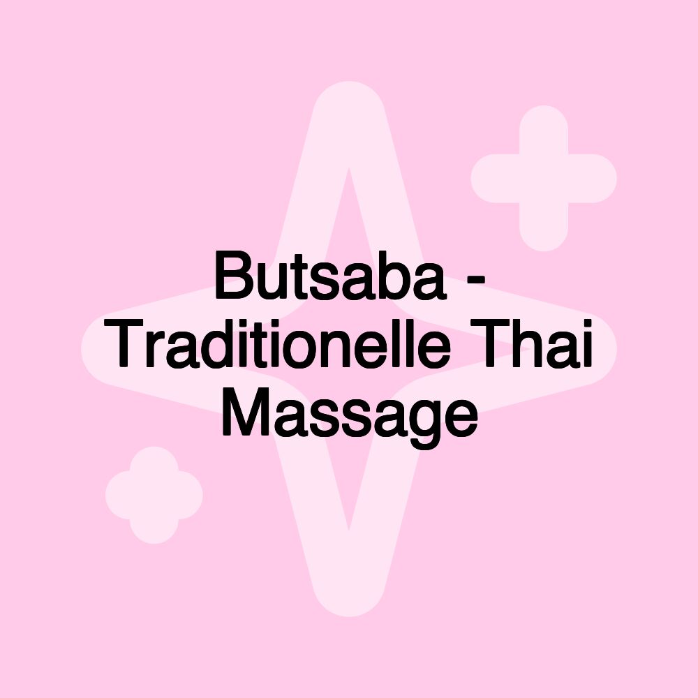 Butsaba - Traditionelle Thai Massage