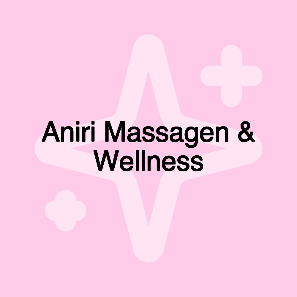 Aniri Massagen & Wellness