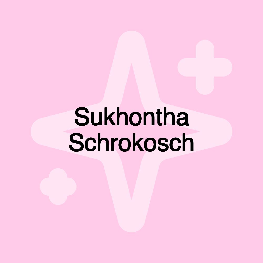 Sukhontha Schrokosch