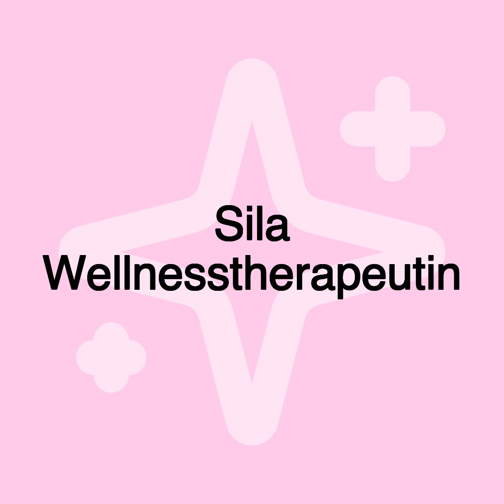 Sila Wellnesstherapeutin