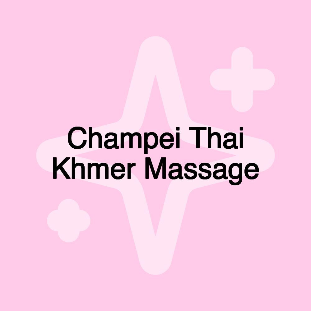 Champei Thai Khmer Massage