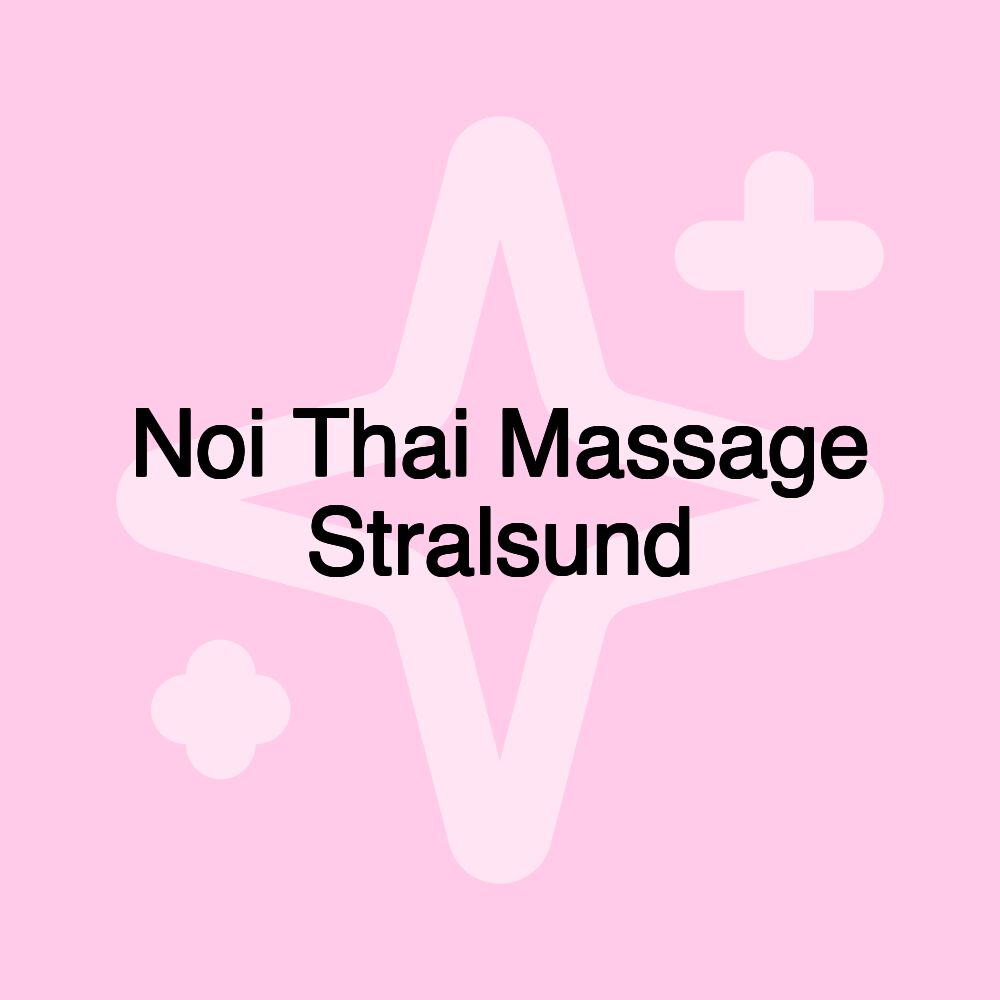 Noi Thai Massage Stralsund