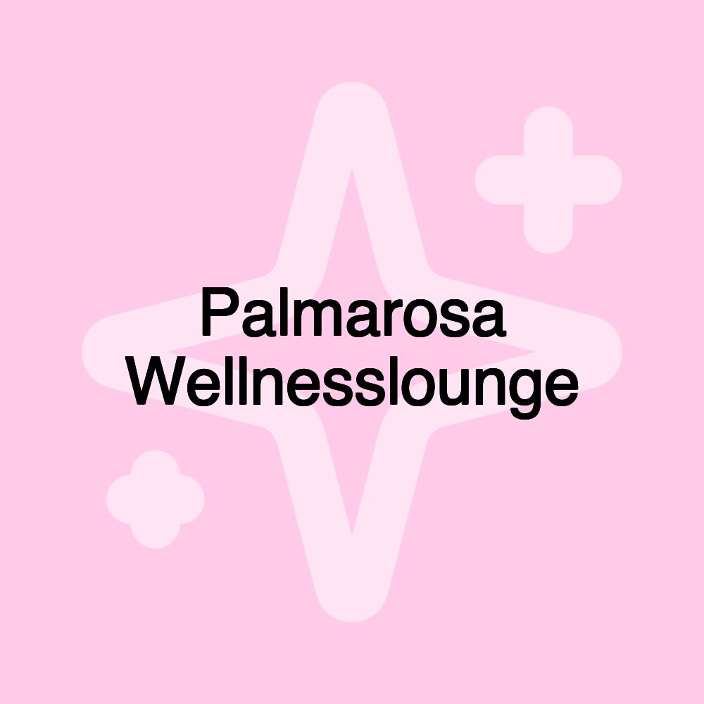 Palmarosa Wellnesslounge