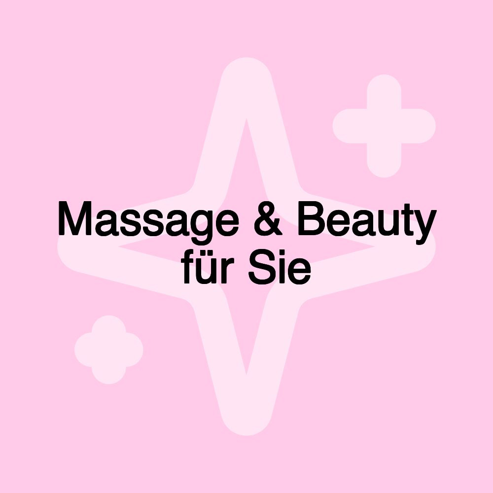 Massage & Beauty für Sie