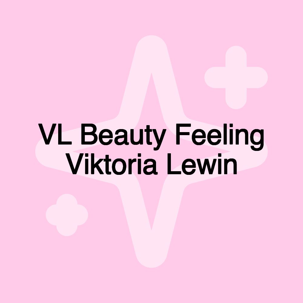 VL Beauty Feeling Viktoria Lewin