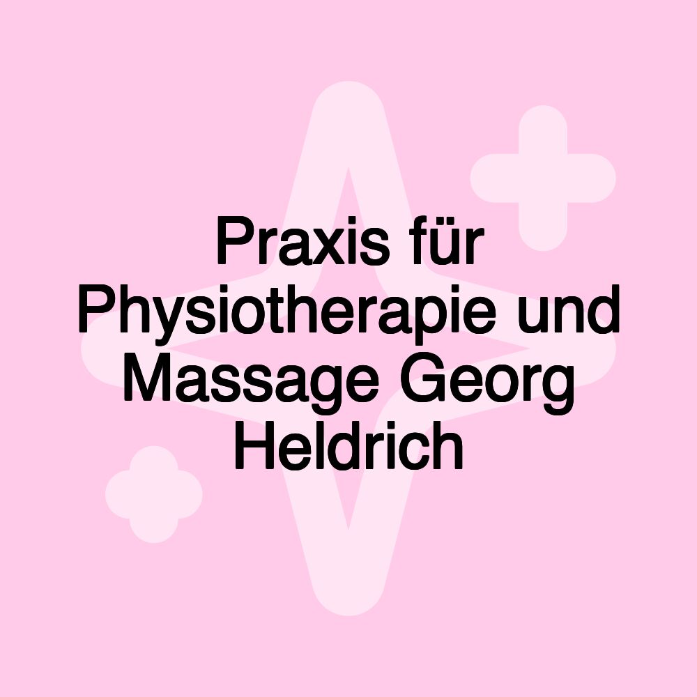 Praxis für Physiotherapie und Massage Georg Heldrich