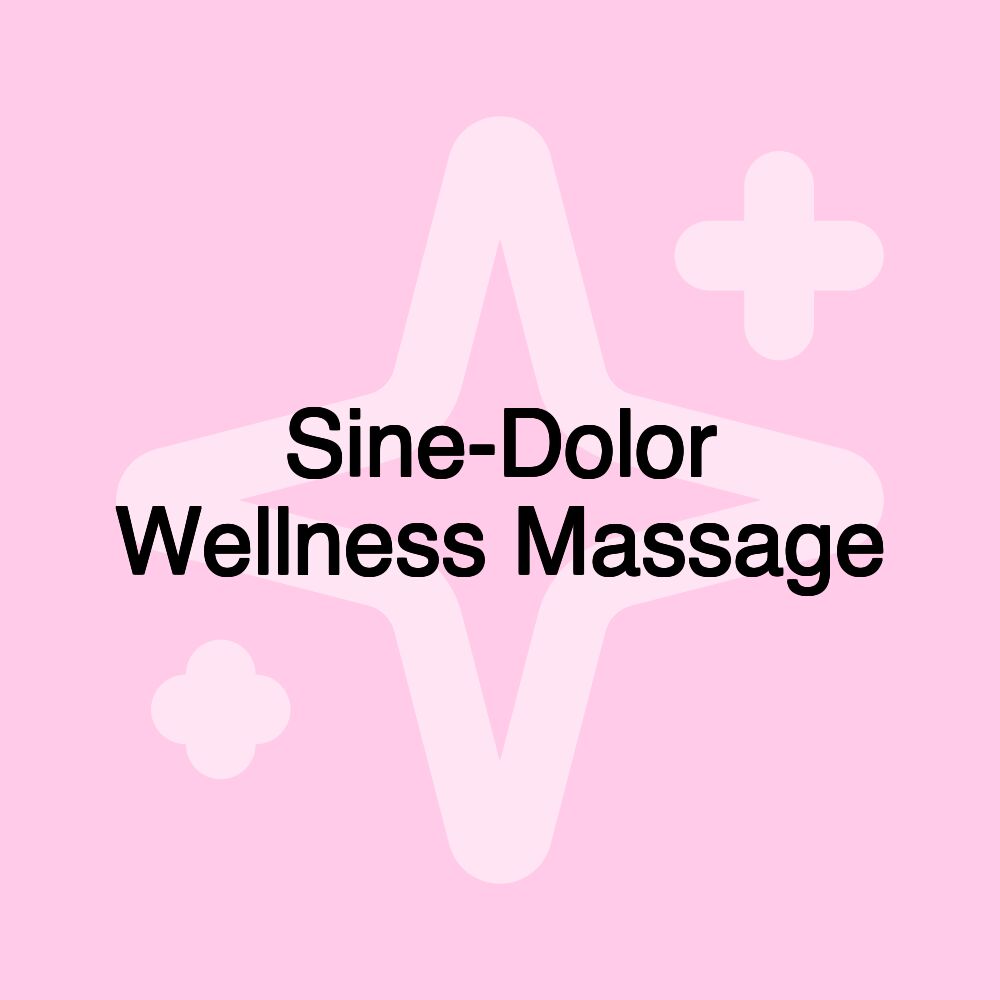 Sine-Dolor Wellness Massage