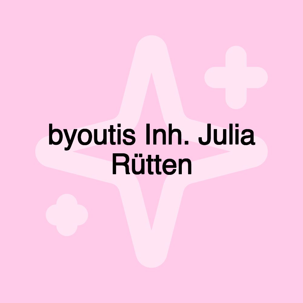 byoutis Inh. Julia Rütten