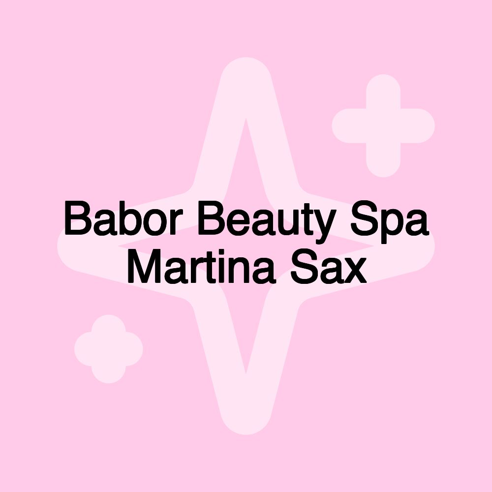 Babor Beauty Spa Martina Sax