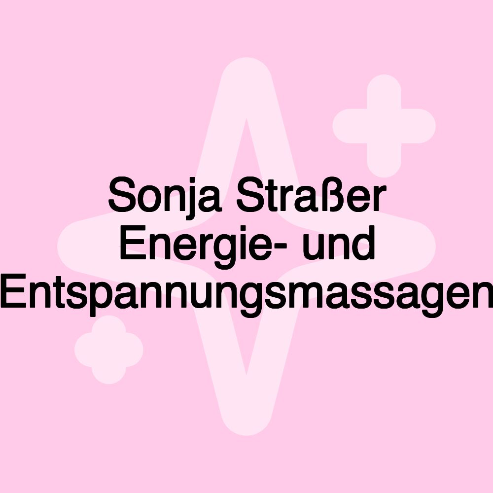 Sonja Straßer Energie- und Entspannungsmassagen