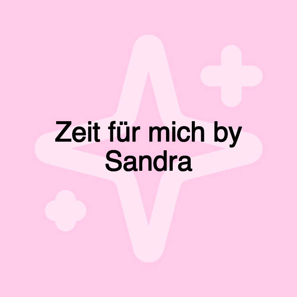 Zeit für mich by Sandra