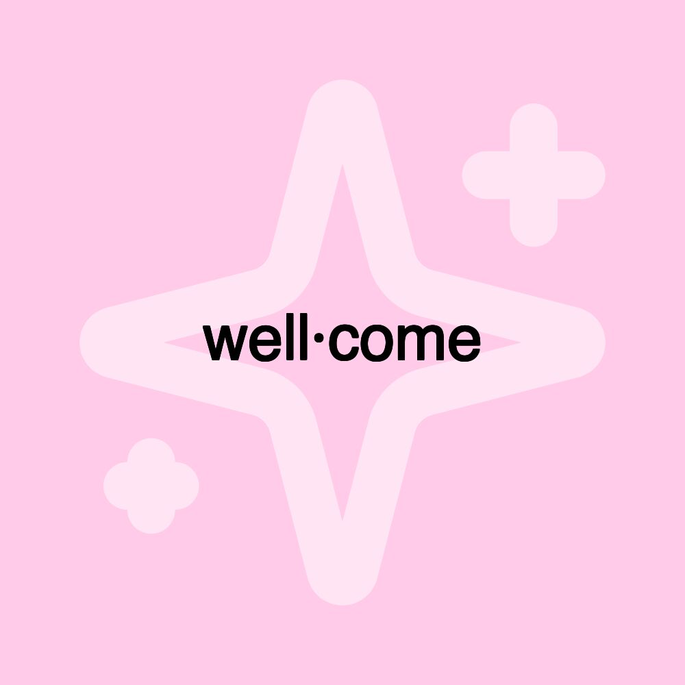 well·come