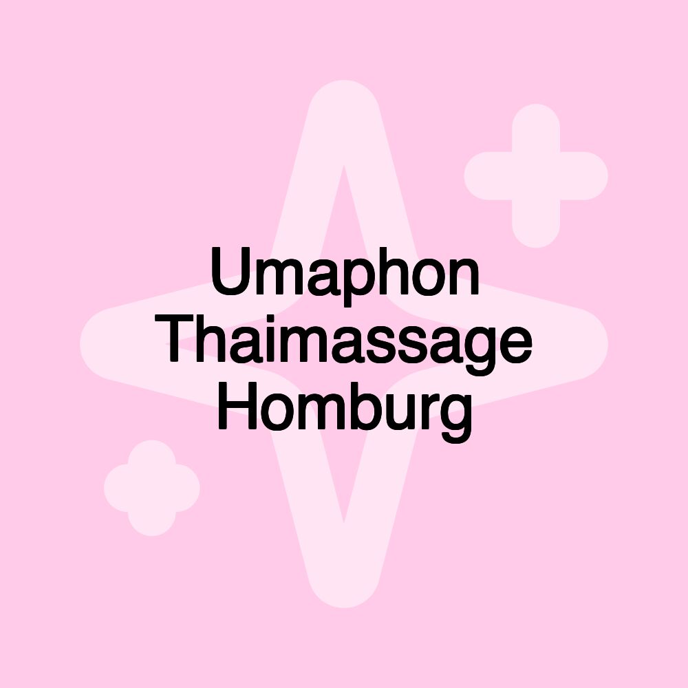 Umaphon Thaimassage Homburg