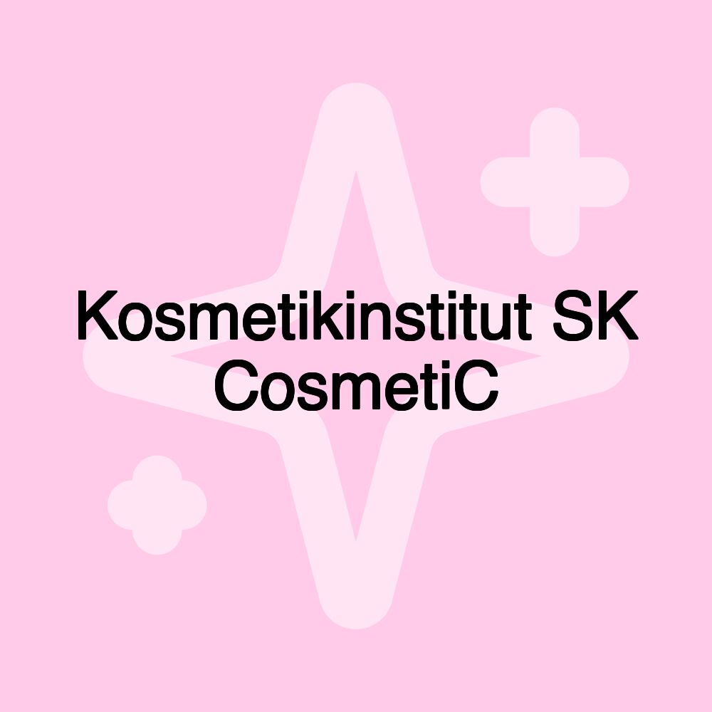 Kosmetikinstitut SK CosmetiC