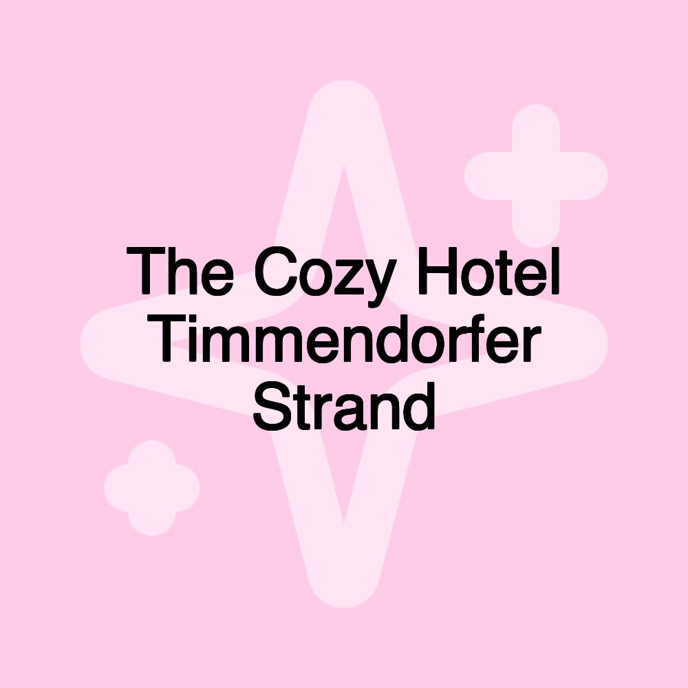 The Cozy Hotel Timmendorfer Strand