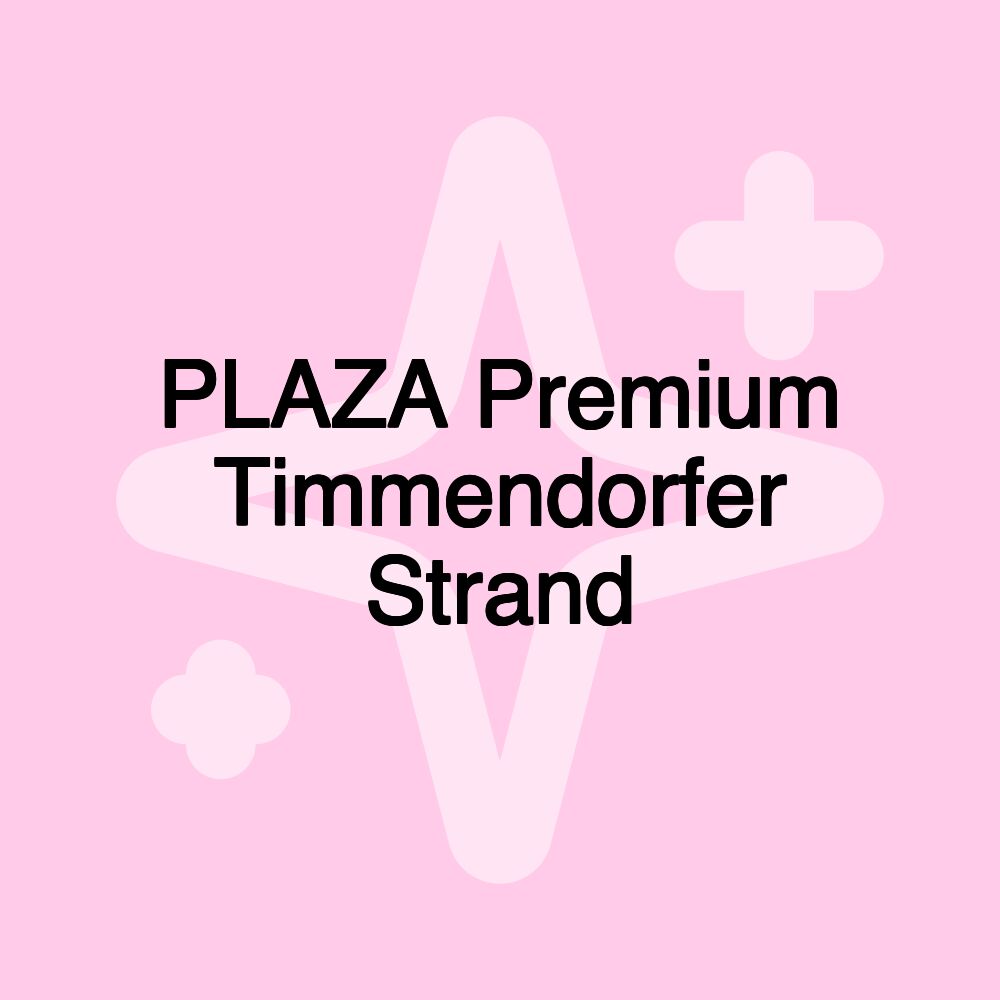 PLAZA Premium Timmendorfer Strand