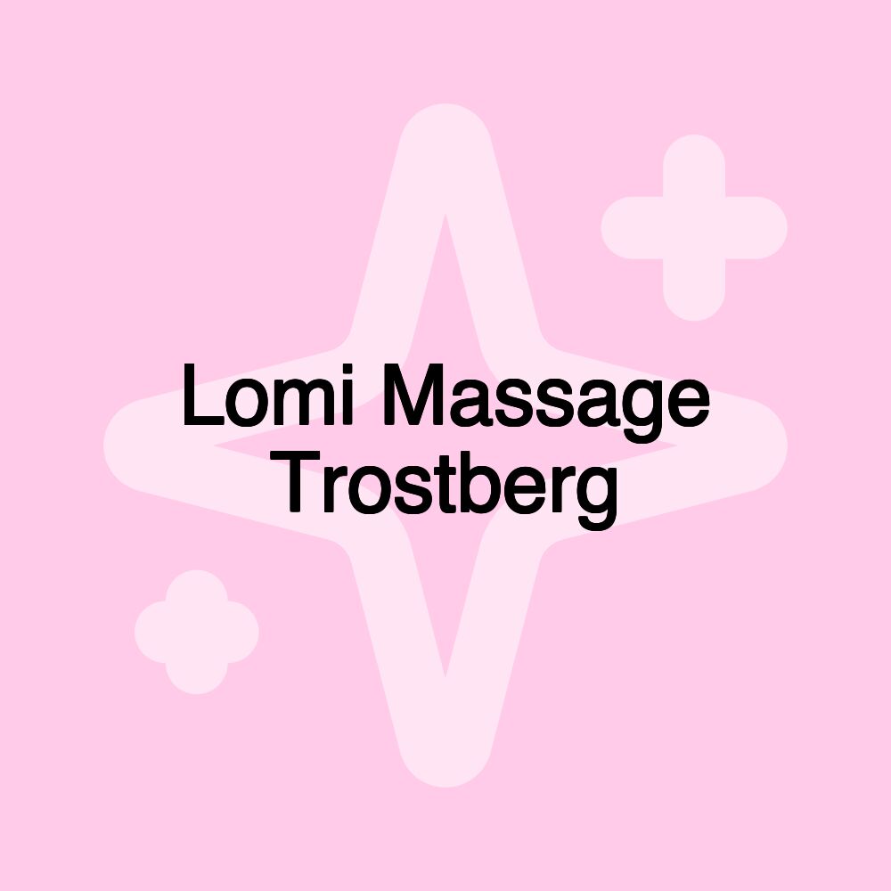 Lomi Massage Trostberg