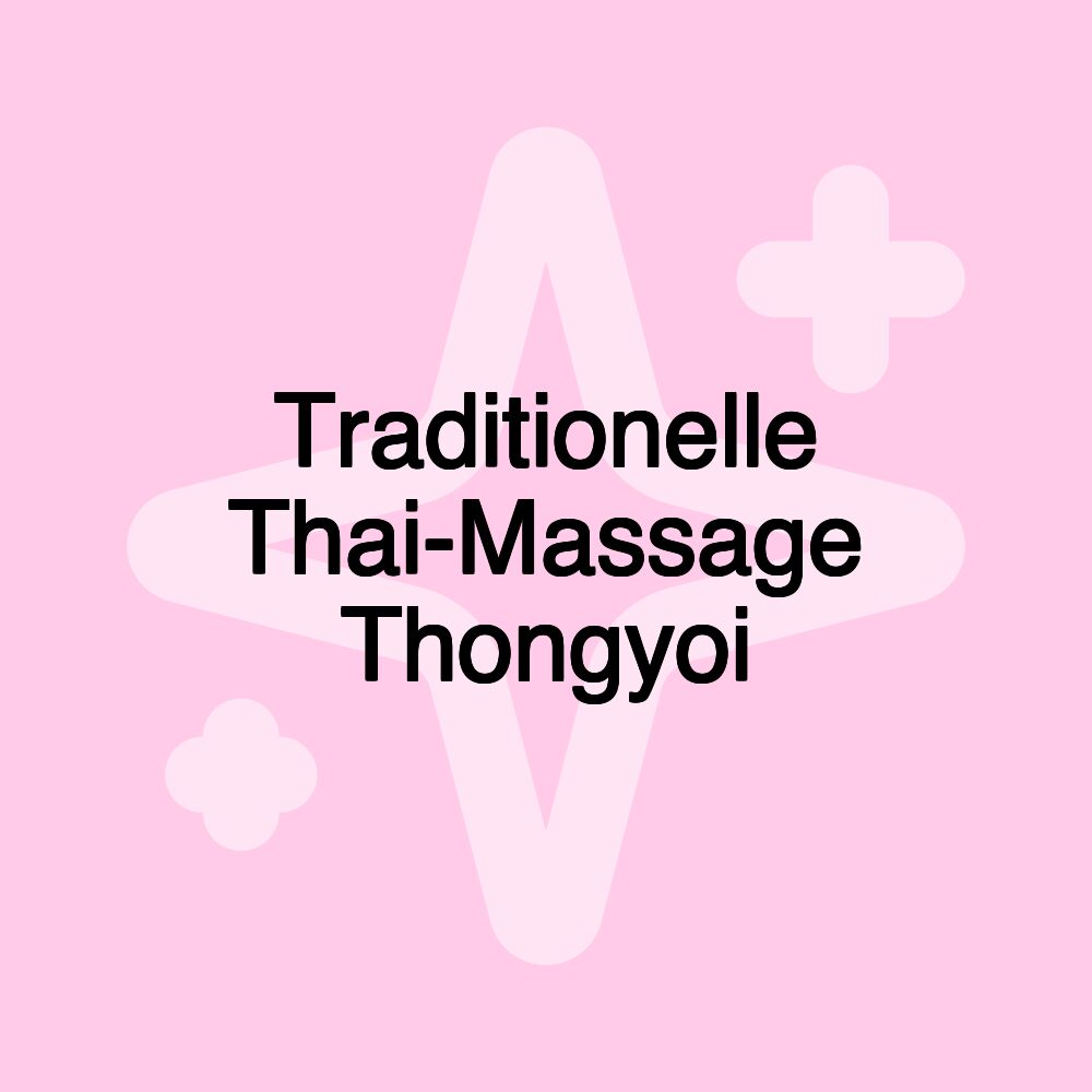 Traditionelle Thai-Massage Thongyoi