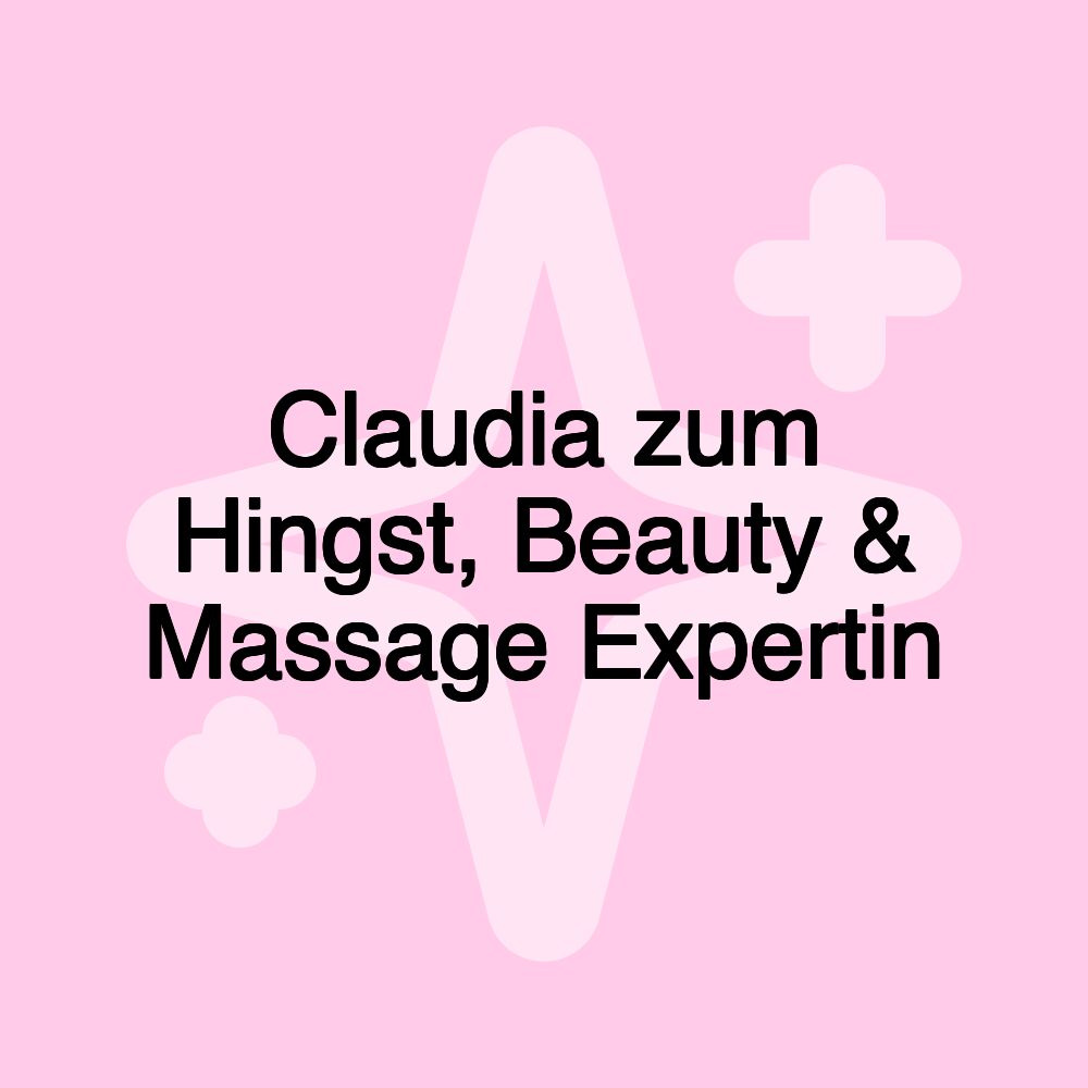 Claudia zum Hingst, Beauty & Massage Expertin