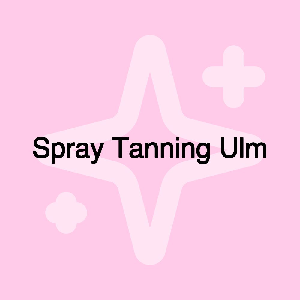 Spray Tanning Ulm