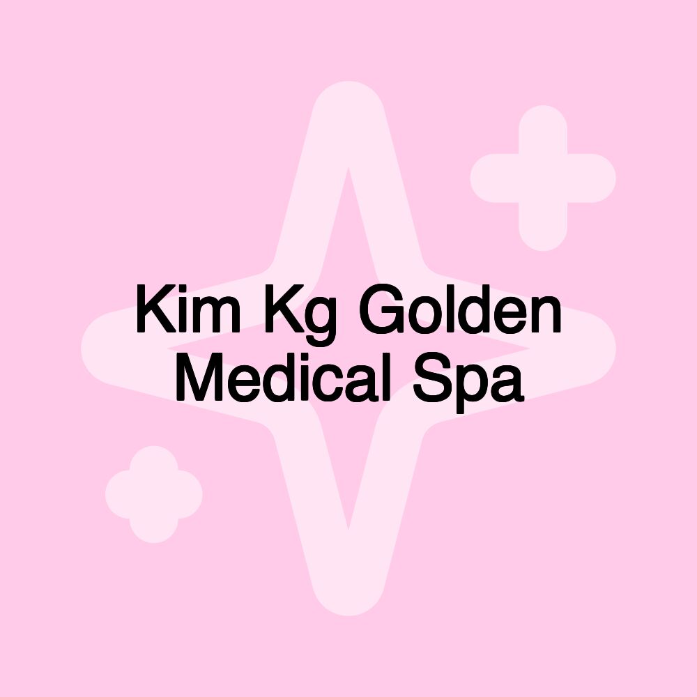 Kim Kg Golden Medical Spa