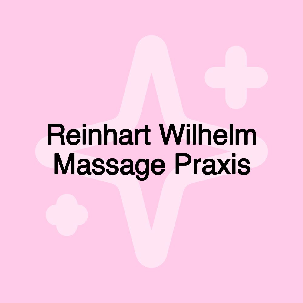 Reinhart Wilhelm Massage Praxis