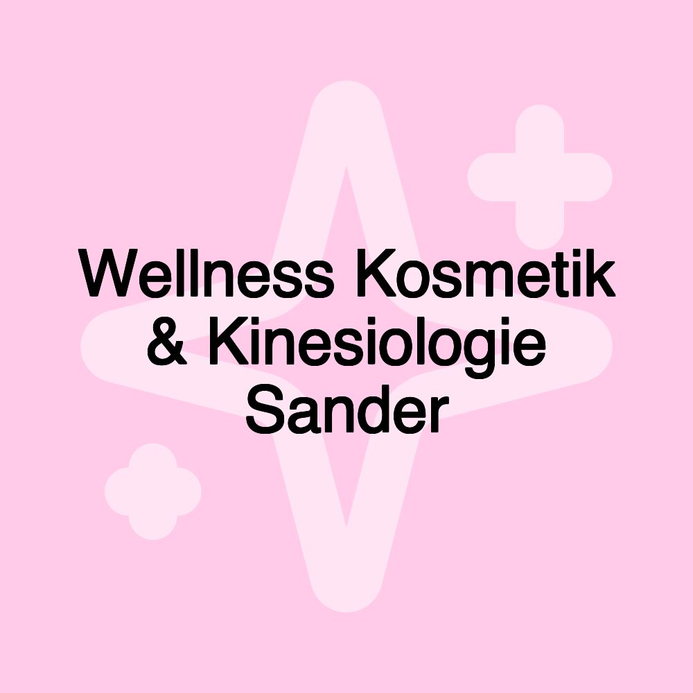 Wellness Kosmetik & Kinesiologie Sander