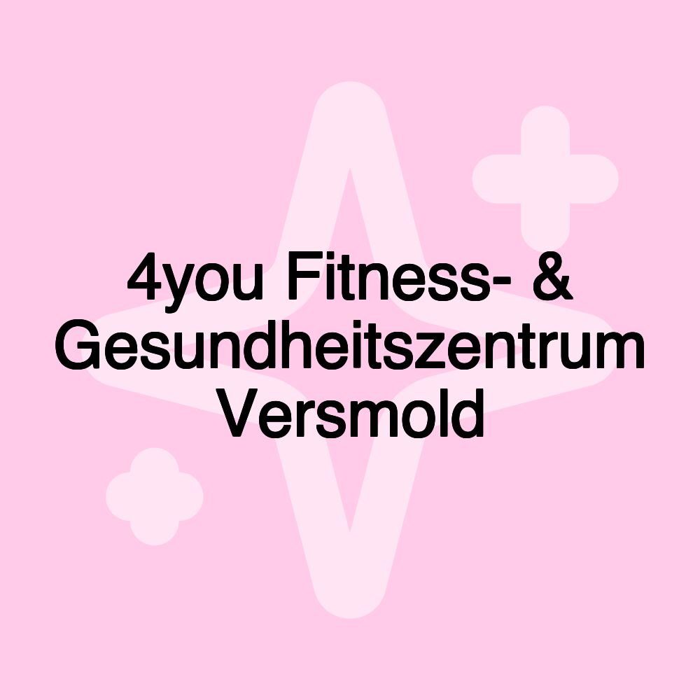 4you Fitness- & Gesundheitszentrum Versmold