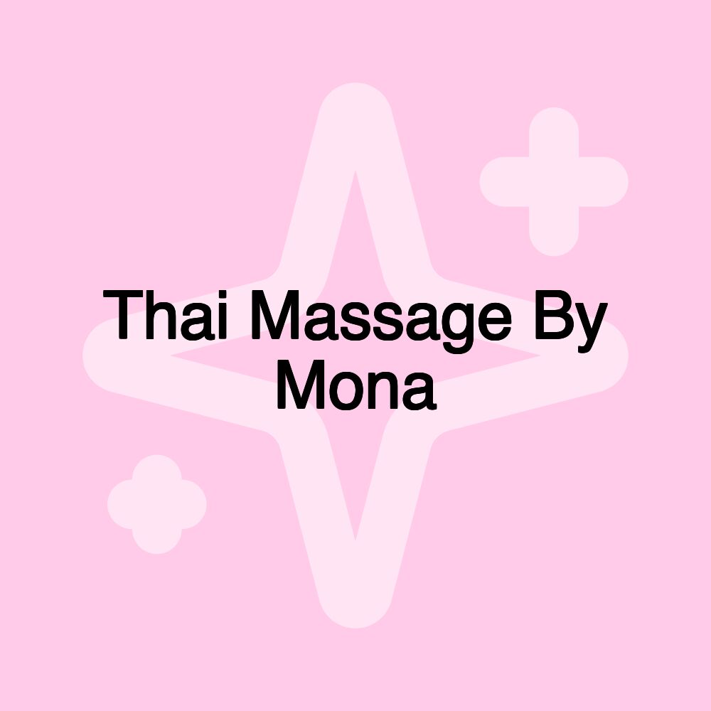 Thai Massage By Mona