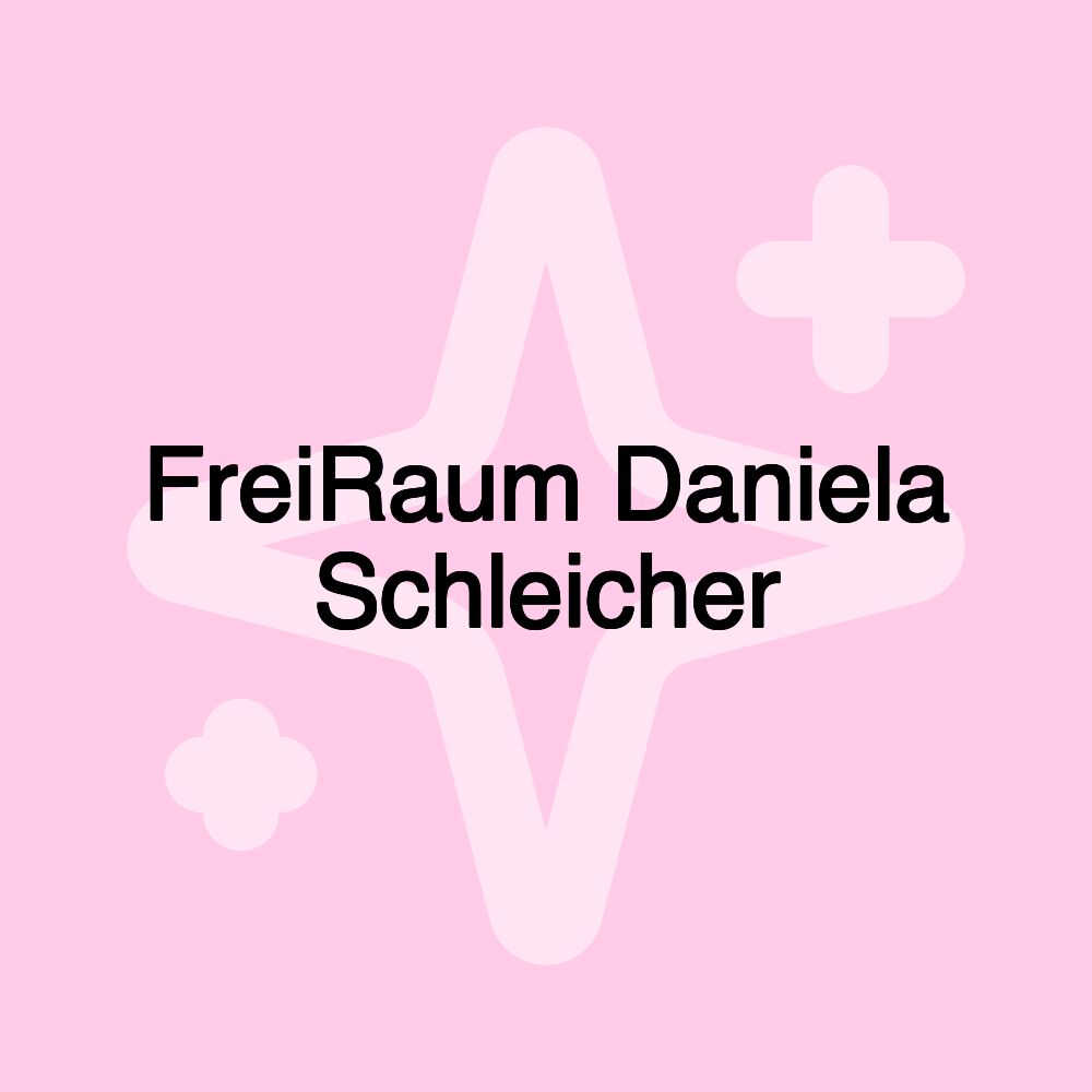 FreiRaum Daniela Schleicher