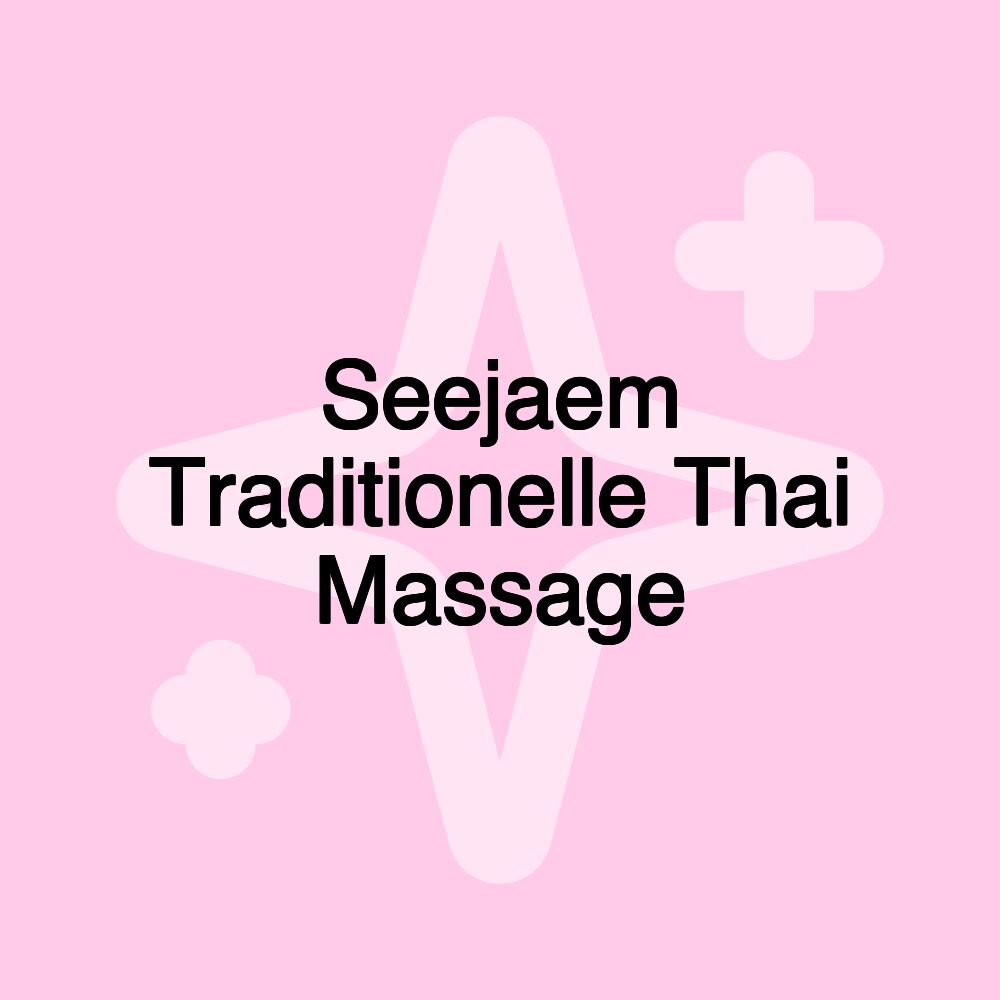 Seejaem Traditionelle Thai Massage